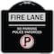 Signmission Fire Lane No Parking Police Enforced Heavy-Gauge Aluminum Sign, 18" x 18", BS-1818-24005 A-DES-BS-1818-24005 - alternate 1